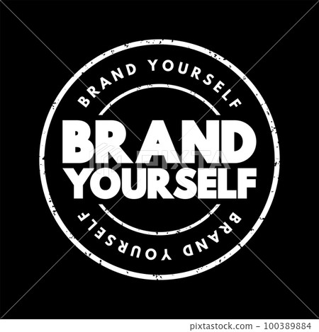 Brand Yourself text stamp, concept background Brand Yourself text stamp, concept background 100389884