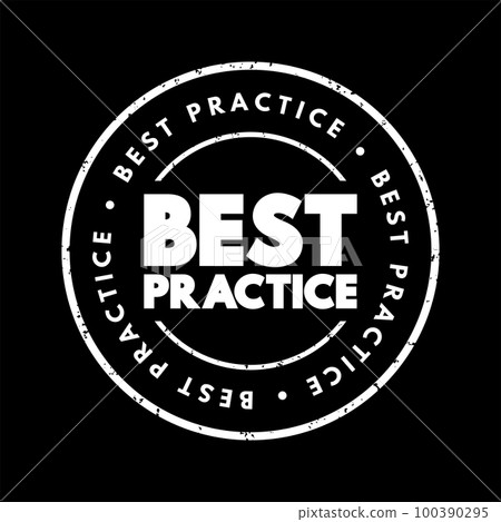 Best practice - method or technique that has been generally accepted as superior to any alternatives, text stamp concept for presentations and reports 100390295