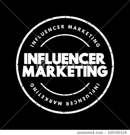 Influencer marketing - form of social media marketing involving endorsements and product placement from influencers, people and organizations, text concept stamp Influencer marketing - form of social media marketing involving endorsements and product placement from influencers, people and organizations, text concept stamp 100390326
