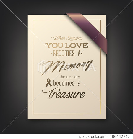 Vector Vertical A4 Funeral Card. When Someone You Love Becomes a Memory the Memory Becomes a Treasure. Quote Funeral Design Template for Card Invitation with Silk Ribbon and Bow Vector Vertical A4 Funeral Card. When Someone You Love Becomes a Memory the Memory Becomes a Treasure. Quote Funeral Design Template for Card Invitation with Silk Ribbon and Bow 100442742