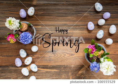 Spring Flowers With Easter Egg Decoration, English Text Happy Spring Spring Flowers With Easter Egg Decoration, English Text Happy Spring 100555529
