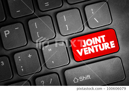 Joint Venture - business entity created by two or more parties, generally characterized by shared ownership and risks, text button on keyboard Joint Venture - business entity created by two or more parties, generally characterized by shared ownership and risks, text button on keyboard 100606079