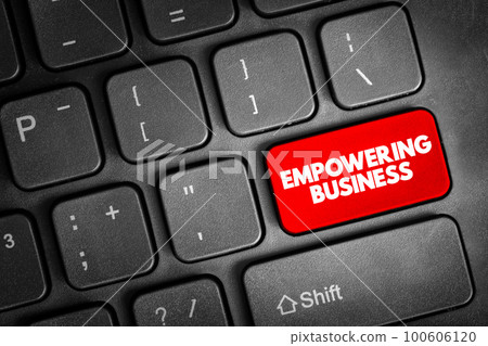 Empowering Business - management practice of sharing information, rewards, and power with employees, text button on keyboard Empowering Business - management practice of sharing information, rewards, and power with employees, text button on keyboard 100606120