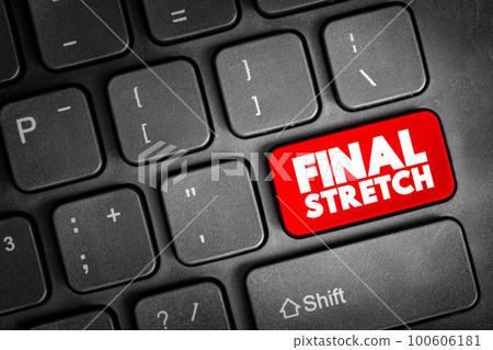 Final Stretch text button on keyboard, concept background Final Stretch text button on keyboard, concept background 100606181