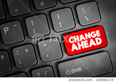 Change Ahead text button on keyboard, concept background 100606219