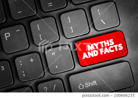 Myths And Facts text button on keyboard, concept background Myths And Facts text button on keyboard, concept background 100606235