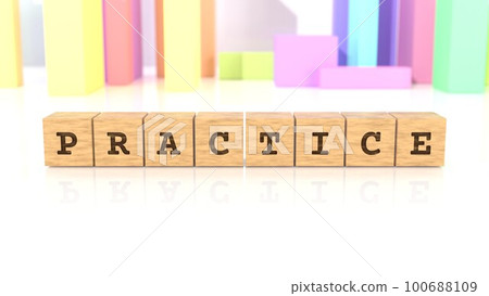 A wooden block printed with the word PRACTICE 100688109