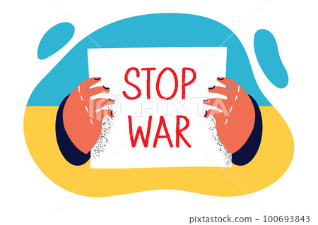 Text stop war in hands calling for end to conflict with fighting between Ukraine and Russia 100693843