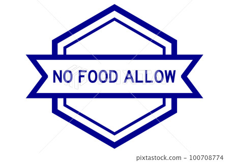 Vintage blue color hexagon label banner with word no food allow on white background Vintage blue color hexagon label banner with word no food allow on white background 100708774