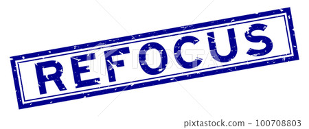 Grunge blue refocus word square rubber seal stamp on white background 100708803