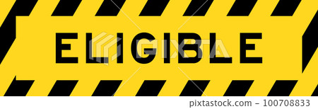 Yellow and black color with line striped label banner with word eligible 100708833