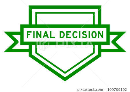 Vintage green color pentagon label banner with word final decision on white background 100709102
