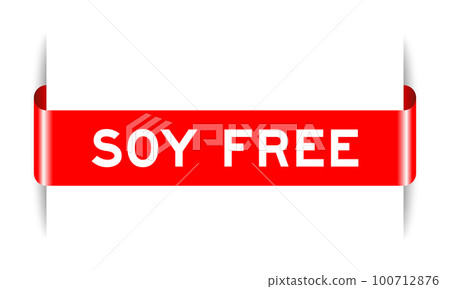 Red color inserted label banner with word soy free on white background Red color inserted label banner with word soy free on white background 100712876
