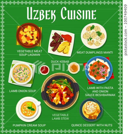 Uzbek cuisine menu and food of Uzbekistan, beshbarmak and manti, vector Asian restaurant national meals. Uzbek cuisine meat dishes, lagman vegetable soup and duck kebab with quince dessert with nuts Uzbek cuisine menu and food of Uzbekistan, beshbarmak and manti, vector Asian restaurant national meals. Uzbek cuisine meat dishes, lagman vegetable soup and duck kebab with quince dessert with nuts 100749409