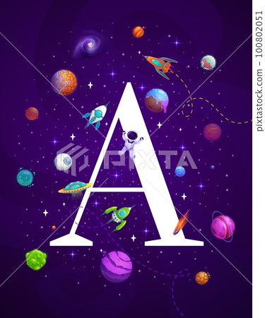 Cartoon space letter A. Vector uppercase sign in galaxy with astronaut, rockets, stars, comets and planets. Kids abc learning, Development of children reading skills. preschoolers literacy training Cartoon space letter A. Vector uppercase sign in galaxy with astronaut, rockets, stars, comets and planets. Kids abc learning, Development of children reading skills. preschoolers literacy training 100802051