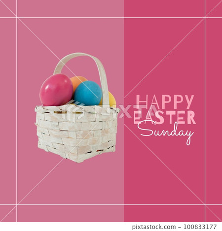 Composite of colorful easter eggs in basket and happy easter sunday text over pink background 100833177