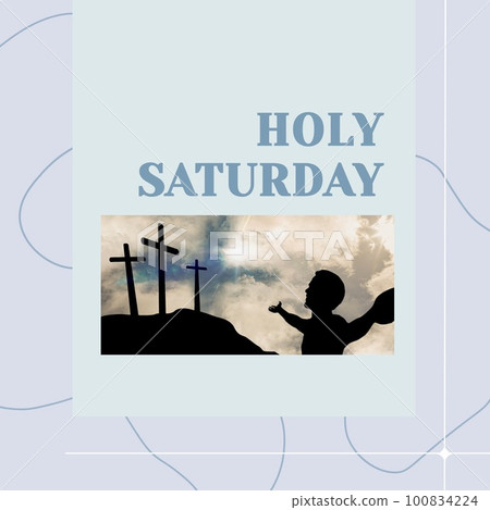 Composite of man with arms outstretched praying to cross against sky and holy saturday text 100834224
