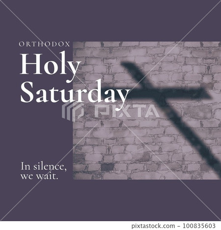 Composite of orthodox holy saturday and in silence, we wait text and shadow of cross on brick wall 100835603