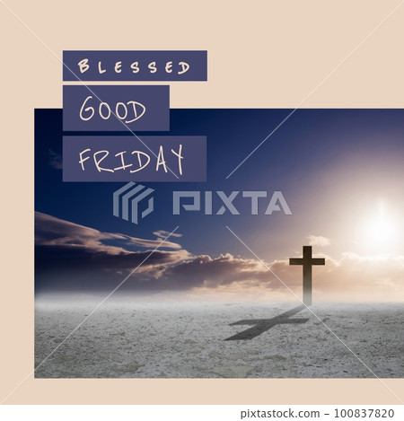 Image of blessed good friday text over clouds and cross Image of blessed good friday text over clouds and cross 100837820