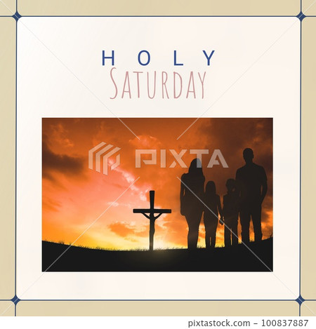 Image of holy saturday text over silhouette of family embracing and cross Image of holy saturday text over silhouette of family embracing and cross 100837887
