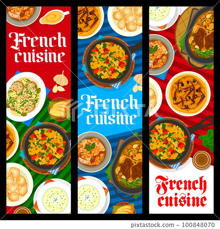 French cuisine food vertical banners. Vegetable ratatouille, donuts and seafood soup Bouillabaisse, fish stew, lamb leg Gigot and coffee, chicken cream soup Vichyssoise, onion olive pie Passaladiere 100848070