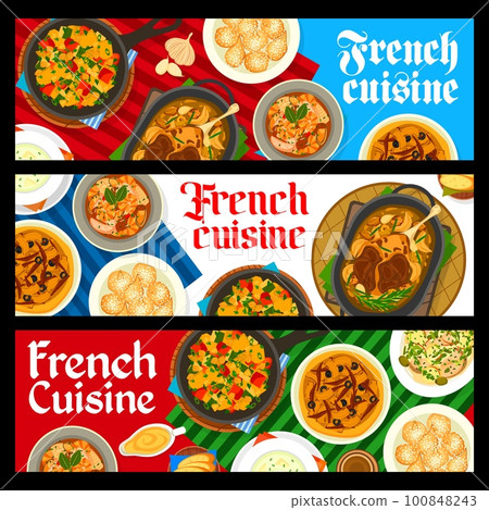 French restaurant meals vector banners. Donuts, seafood soup Bouillabaisse and fish stew, vegetable stew ratatouille, lamb leg Gigot and coffee cup, pie Passaladiere, chicken cream soup Vichyssoise 100848243