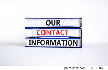 Our contact information symbol. Concept words Our contact information on books. Beautiful white table white background. Business our contact information concept. Copy space. Our contact information symbol. Concept words Our contact information on books. Beautiful white table white background. Business our contact information concept. Copy space. 100863679