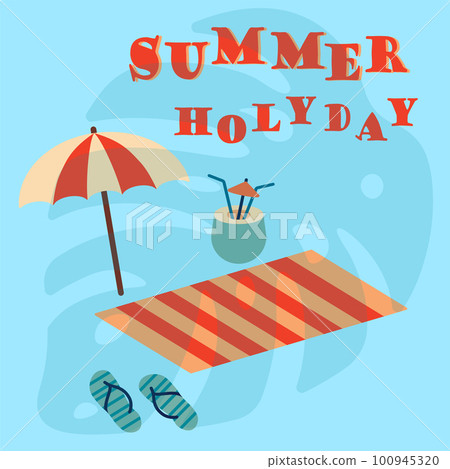 Summer vacation. Beach holiday banner. Sunbathing mat blanket and umbrella. Flip-flop shoes. Coconut cocktail. Tropical palm leaves. Outdoor relaxation. Summertime resting card. illustration Summer vacation. Beach holiday banner. Sunbathing mat blanket and umbrella. Flip-flop shoes. Coconut cocktail. Tropical palm leaves. Outdoor relaxation. Summertime resting card. illustration 100945320