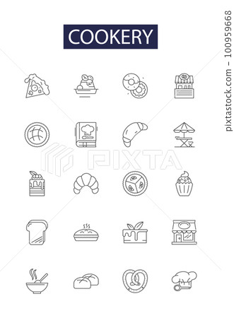Cookery line vector icons and signs. Chefs, Recipes, Cuisine, Baking, Kitchen, Meals, Grill, Toast outline vector illustration set 100959668