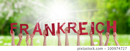 People Hands Building Word Frankreich Means France, Grass Meadow People Hands Building Word Frankreich Means France, Grass Meadow 100974727