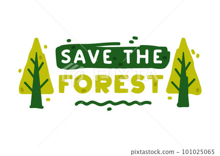 Save the Forest Ecology Badge and Green Eco Label or Sticker Vector Template 101025065