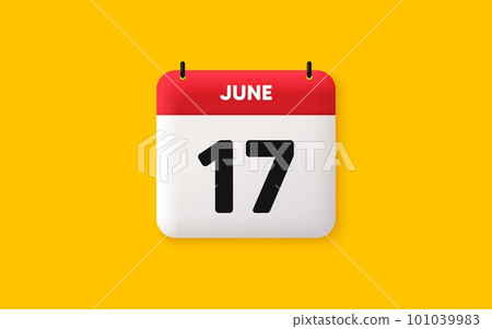 Calendar date 3d icon. 17th day of the month icon. Event schedule date. Meeting appointment time. Agenda plan, June month schedule 3d calendar and Time planner. 17th day day reminder. Vector Calendar date 3d icon. 17th day of the month icon. Event schedule date. Meeting appointment time. Agenda plan, June month schedule 3d calendar and Time planner. 17th day day reminder. Vector 101039983