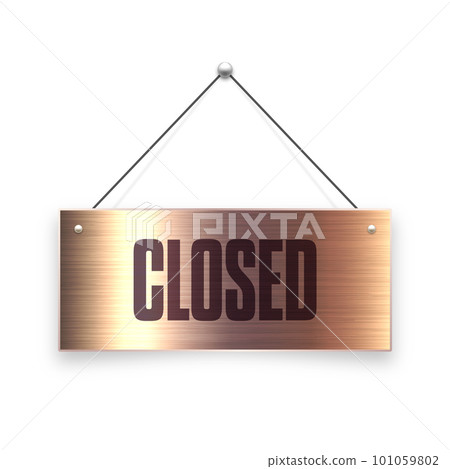Brushed metal Closed hanging signboard. Vintage door sign for cafe, restaurant, bar or retail store. Announcement banner, information signage for business or service. Vector illustration 101059802