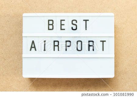 Lightbox with word best airport on wood background Lightbox with word best airport on wood background 101081990