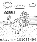 Turkey saying gobble black and white print. Cute farm character on a green pasture making a sound 101085494