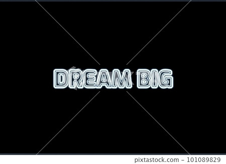 Dream Big 101089829