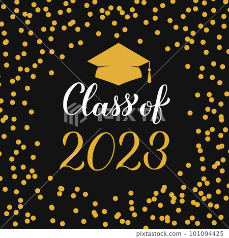 Class of 2023 lettering with graduation cap on black background with gold frame confetti. Graduate typography poster. Vector template for greeting card, banner, label, etc Class of 2023 lettering with graduation cap on black background with gold frame confetti. Graduate typography poster. Vector template for greeting card, banner, label, etc 101094425