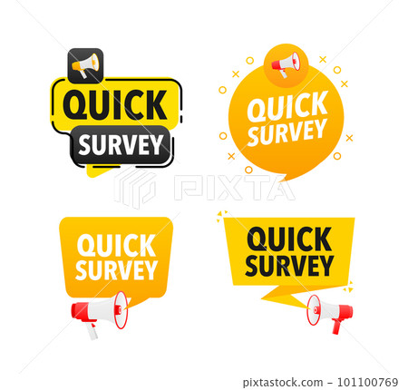 Megaphone label set with text Quick survey. Quick survey announcement banner Megaphone label set with text Quick survey. Quick survey announcement banner 101100769