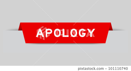 Red color inserted label with word apology on gray background Red color inserted label with word apology on gray background 101110740
