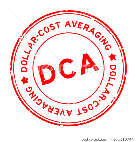 Grunge red DCA Dollar-cost averaging word round rubber seal stamp on white background 101110744