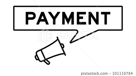 Megaphone icon with speech bubble in word payment on white background 101110784