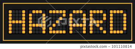 Orange color led banner in word hazard on black background Orange color led banner in word hazard on black background 101110814