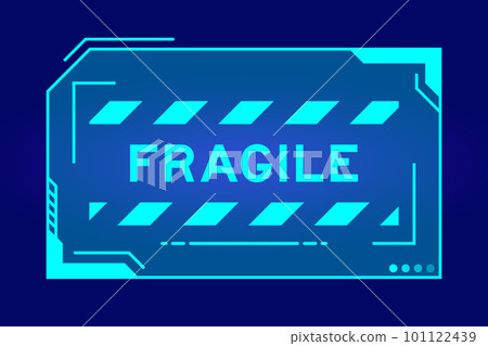 Futuristic hud banner that have word fragile on user interface screen on blue background 101122439