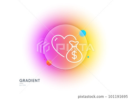 Donation line icon. Gradient blur button with glassmorphism. Money charity sign. Health insurance symbol. Transparent glass design. Donation line icon. Vector Donation line icon. Gradient blur button with glassmorphism. Money charity sign. Health insurance symbol. Transparent glass design. Donation line icon. Vector 101191695