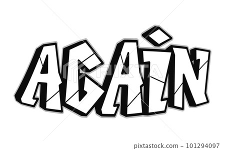 Again word trippy psychedelic graffiti style letters. Vector hand drawn doodle cartoon logo Again illustration. Funny cool trippy letters, fashion, graffiti style print for t-shirt, poster concept 101294097