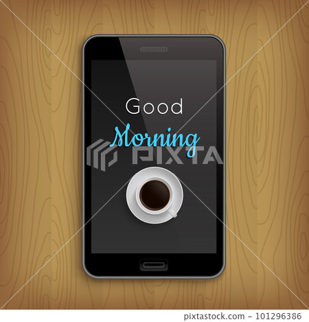 Good morning with coffee cup in phone 101296386