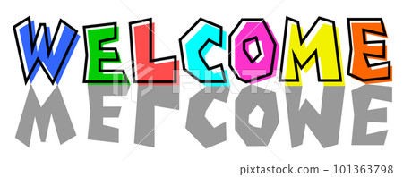 Illustration of welcome with colorful letters Illustration of welcome with colorful letters 101363798