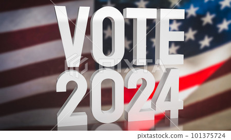 Text vote 2024 on united stage of America flag 3d rendering Text vote 2024 on united stage of America flag 3d rendering 101375724