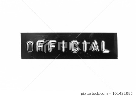 Black color banner that have embossed letter with word official on white paper background Black color banner that have embossed letter with word official on white paper background 101421095