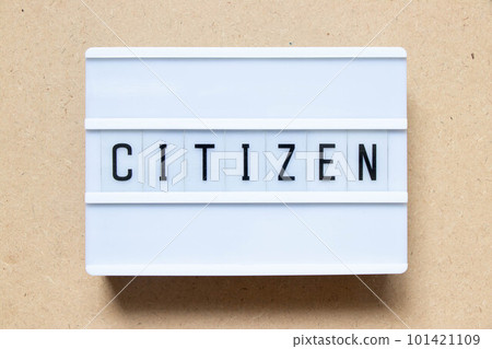 Lightbox with word citizen on wood background Lightbox with word citizen on wood background 101421109